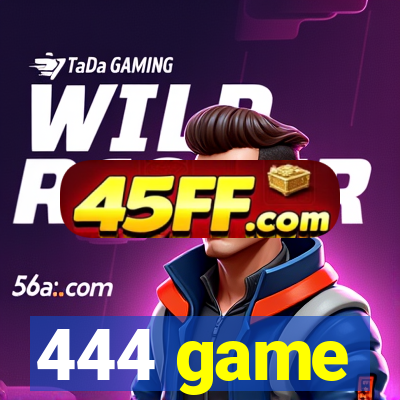444 game